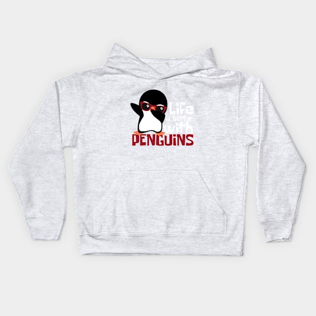 Life Is Better With Penguins Funny Kids Hoodie by DesignArchitect